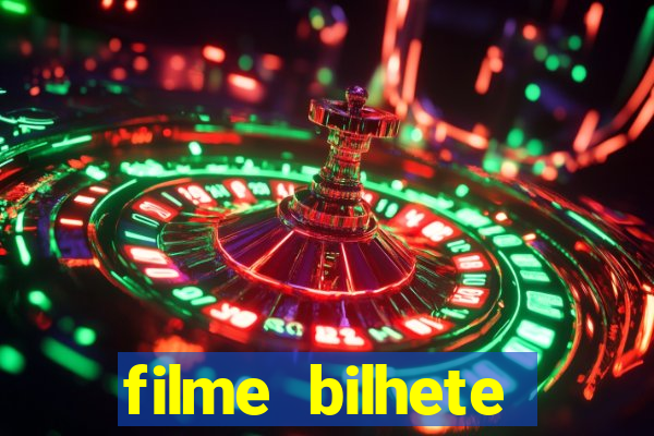 filme bilhete premiado completo dublado